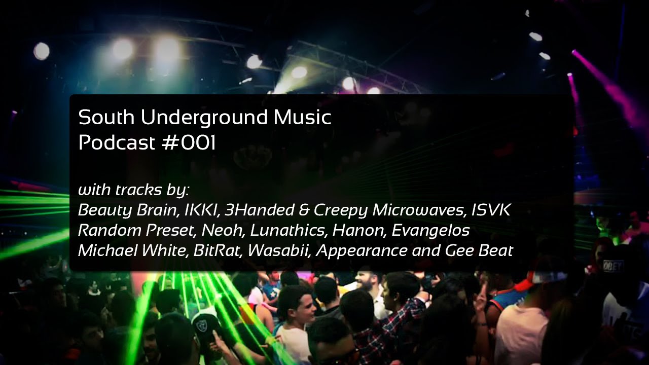 South Underground Music Podcast #001