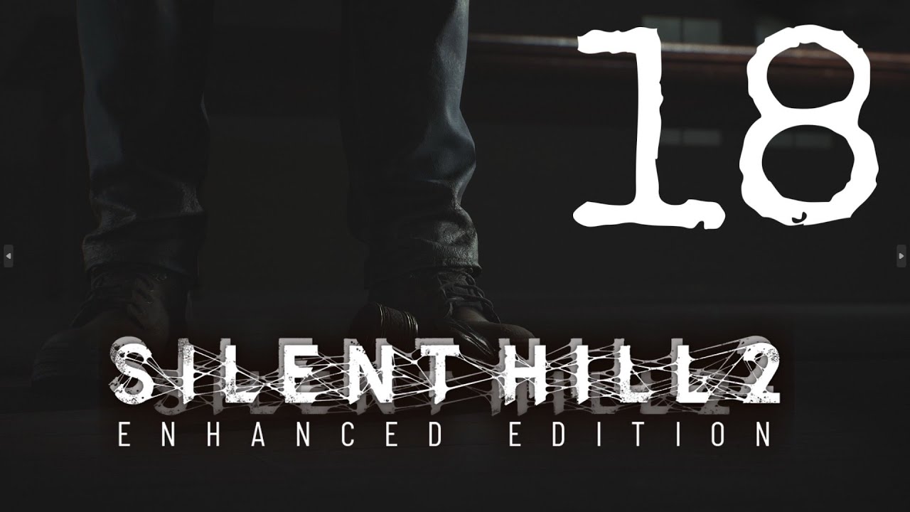 Silent Hill 2 (18) - Забрали самое главное