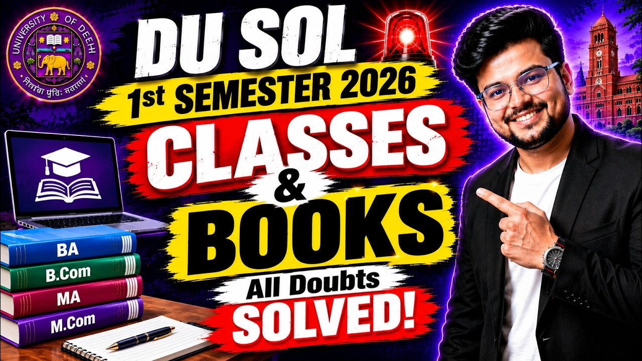 🚨DU SOL Admission 2026: 1st Semester Classes & Books All Doubts SOLVED! | Full Details!