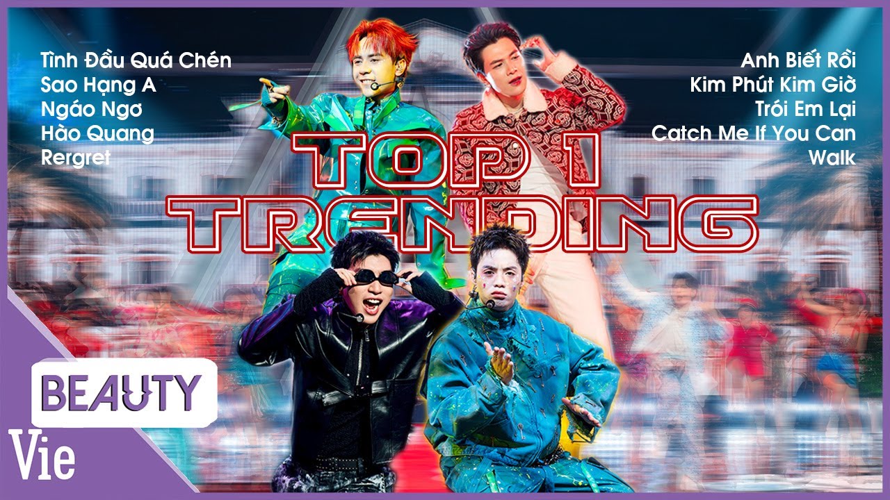 PLAYLIST 10 bản hit ATSH rúng động TOP TRENDING, replay liên tục để chuẩn bị quẩy trước thềm CONCERT