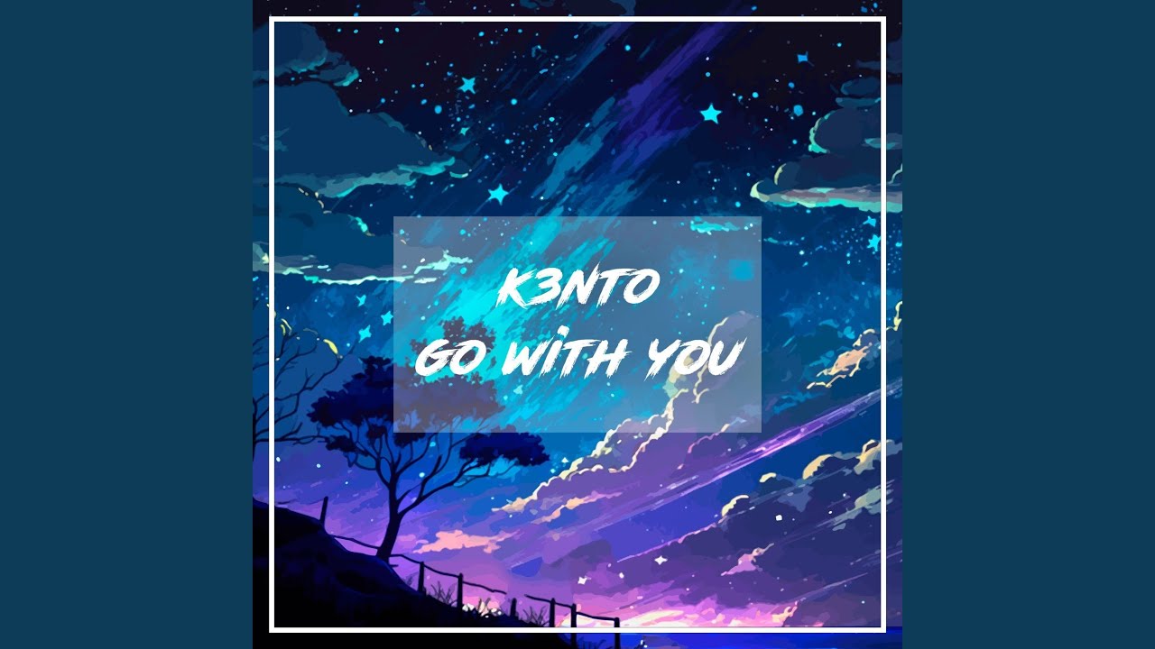 Go With You (Extended)