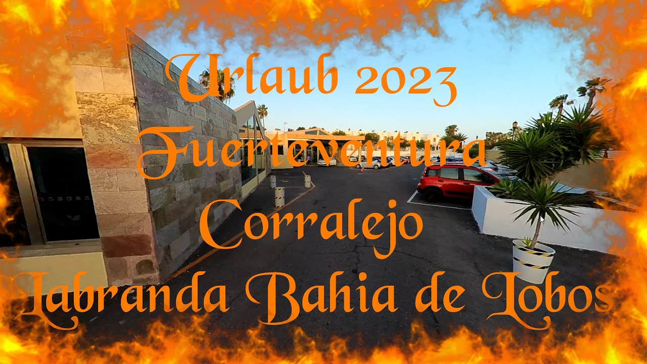 Urlaub 2023 Fuerteventura Spanien, Corralejo Hotel Labranda Bahia de Lobos