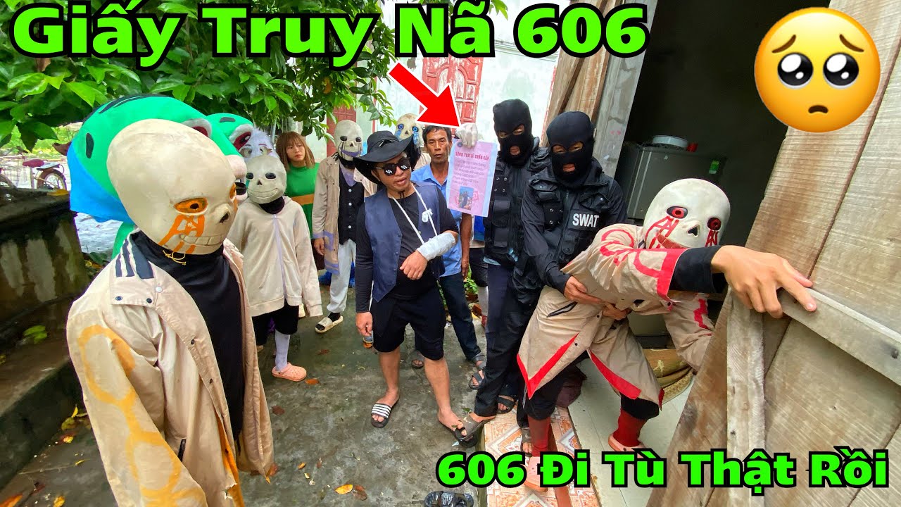 Anh Bốn Sans Đau Lòng Chứng Kiến Lệnh Bắt Khẩn Cấp 606 Sans Bị Khống Chế
