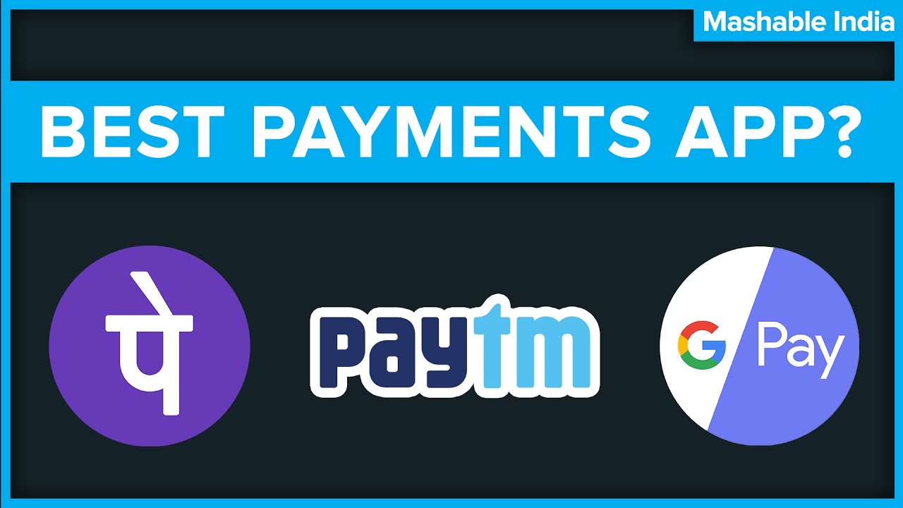 Paytm vs. PhonePe vs. Google Pay | Best Payments App