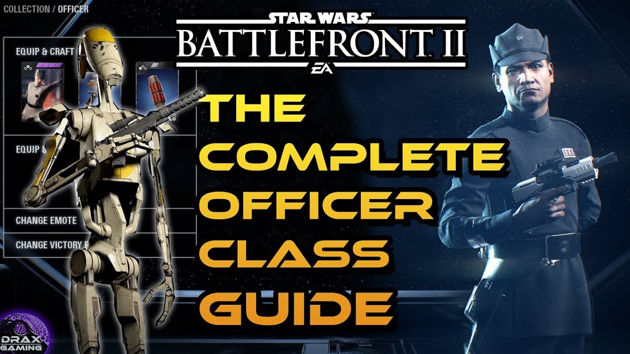 How to Dominate with the OFFICER Class. A Complete Guide feat SE-44C (Star Wars Battlefront 2)