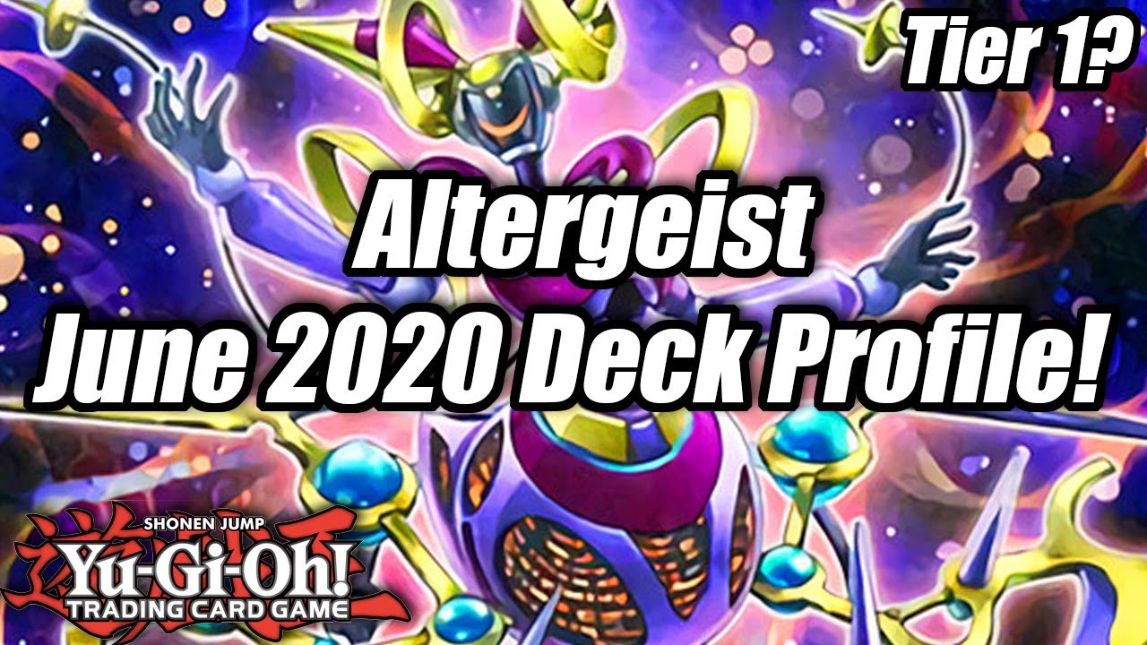 Yu-Gi-Oh! June 2020 Altergeist Deck Profile! (Tier 1?)