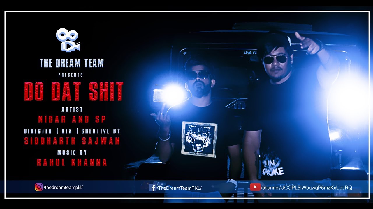 DO DAT SHIT | NIDAR | SP | VIDEO BY NIDAR | NEW RAP SONG 2018 | INDIA