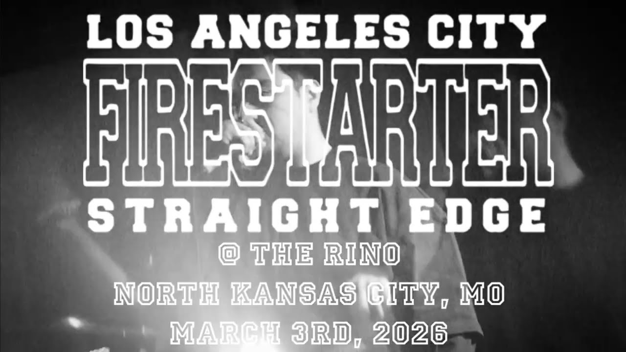 Firestarter (LA Straight Edge Hardcore) @ The Rino March 4th, 2026