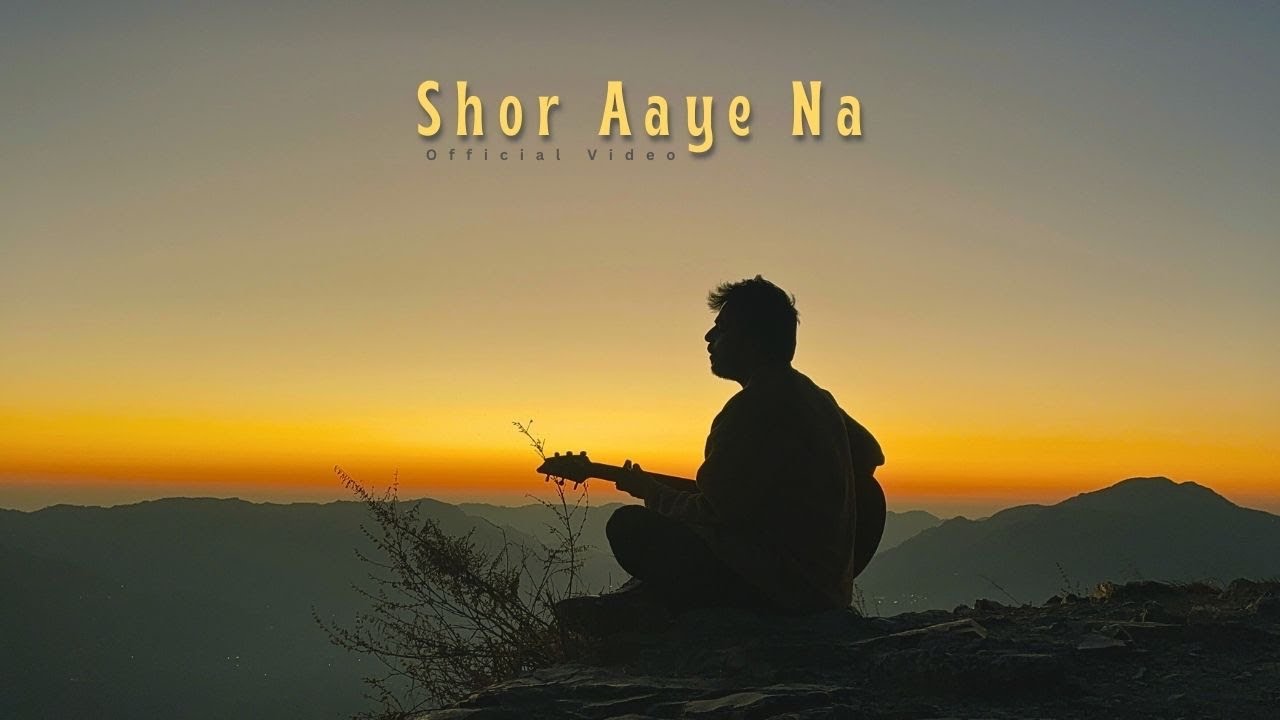 S S Monty - SHOR AAYE NA - (Official Music Video)