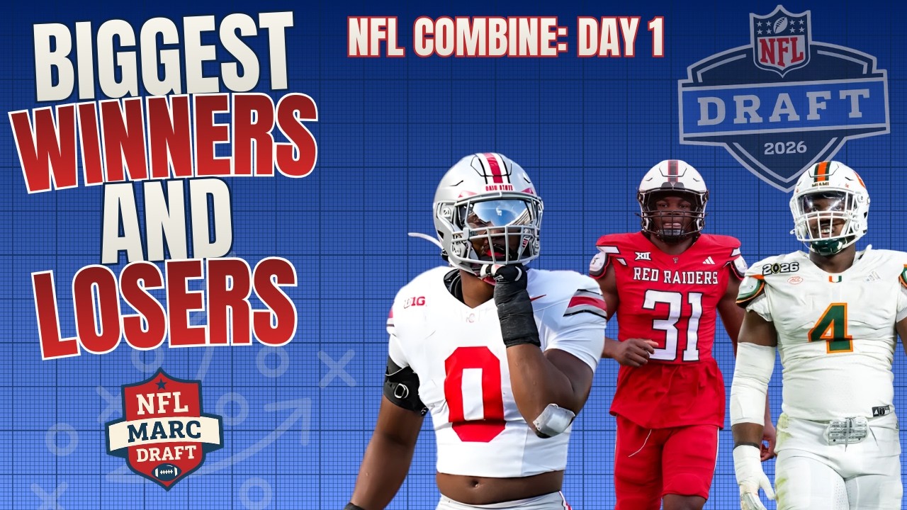 Biggest Winners & Losers From Day 1 of NFL Combine