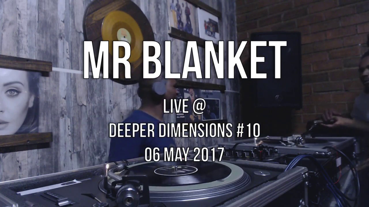 Mr Blanket Live At Deeper Dimensions 10