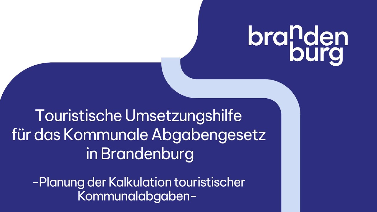 Teil 2 | Tourismusfinanzierung in Kommunen: Kalkulation Abgabenmodelle (Kurbeitrag) in Brandenburg