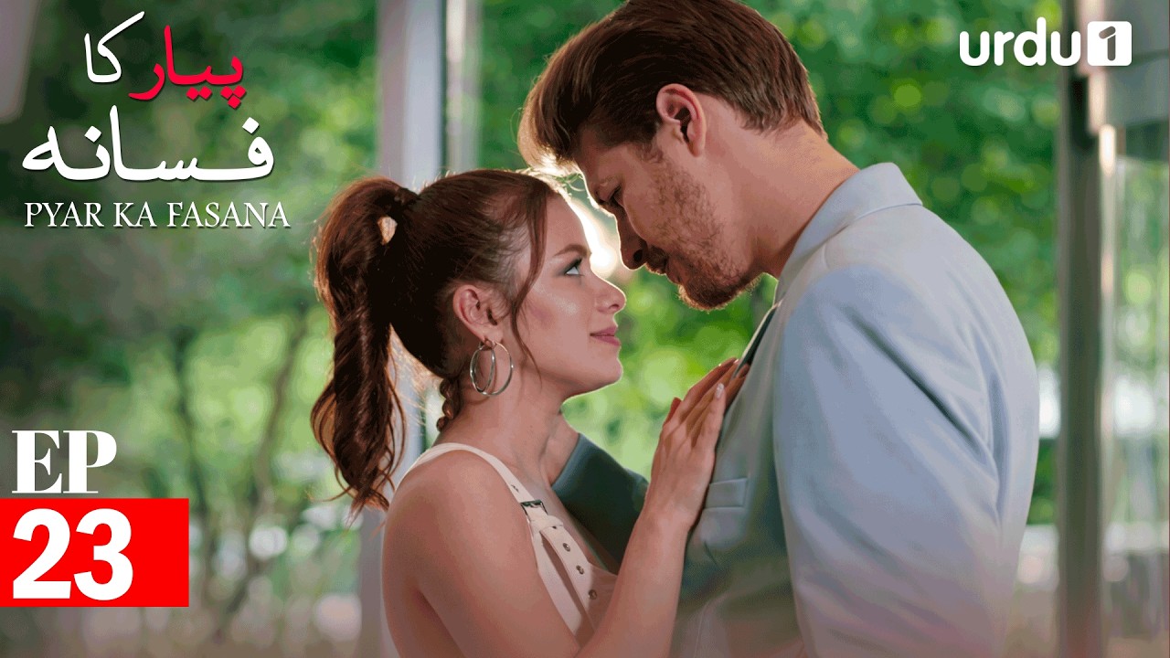 Pyar Ka Fasana | Episode 23 | Turkish Drama | Love And Hate | Seversin | 23 March 2026