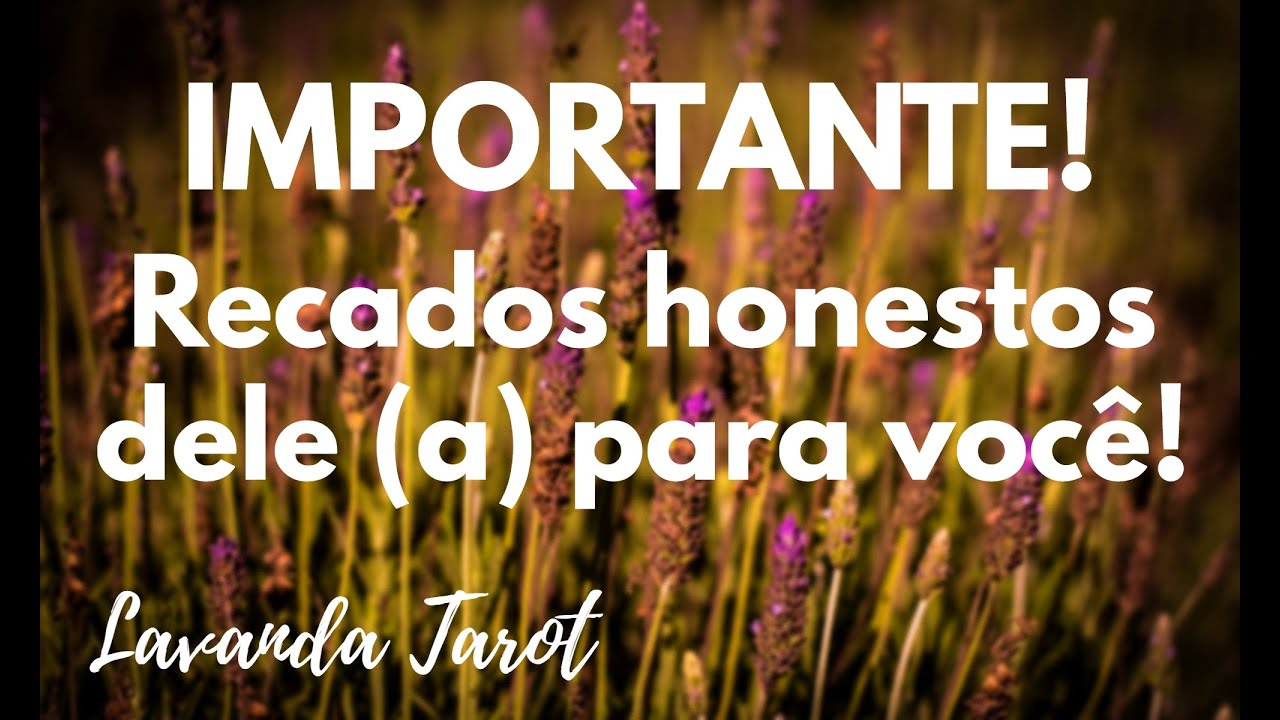 #tarot 💜💌🪻IMPORTANTE! Recados honestos dele (a) para você!💜💌🪻