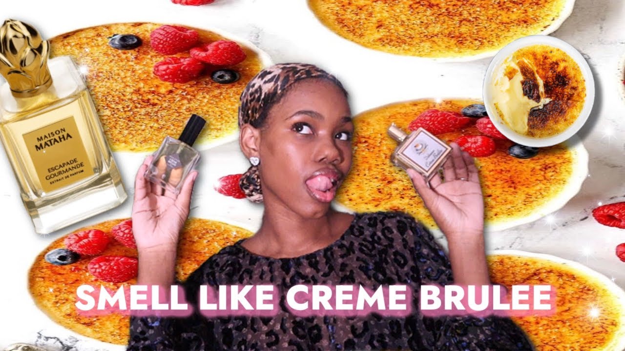 Как пахнуть крем-брюле 🍮✨Пахните как десерт! | Лучшие ароматы крем-брюле 🍭