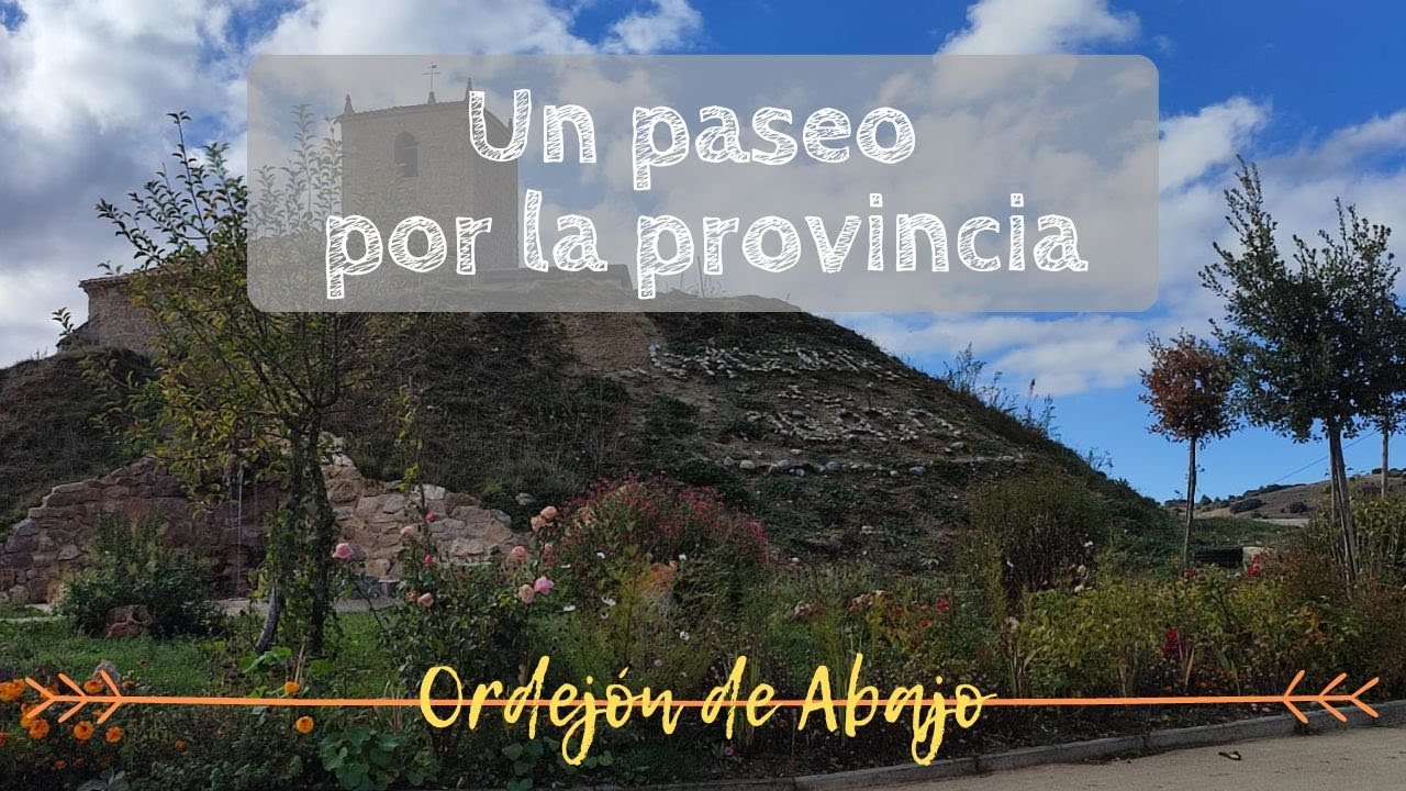 UN PASEO POR LA PROVINCIA | Ordejón de Abajo