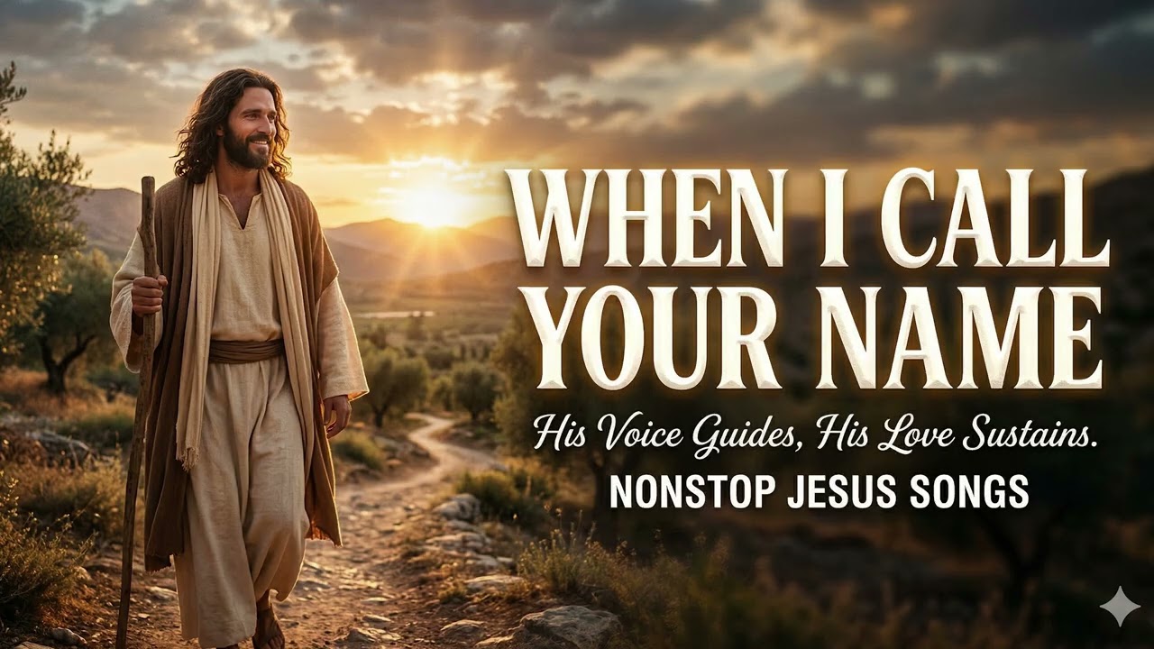 When I Call Your Name Jesus | A Beautiful Christian Worship Song | Gospel Music 2026