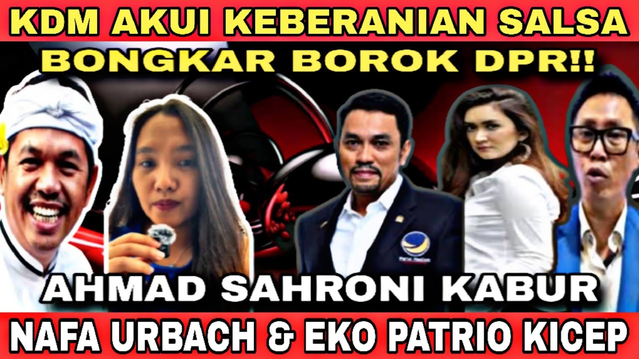 HEBOH‼️ KDM AKUI KEBERANIAN SALSA TANTANG DEBAT AHMAD SAHRONI DAN BONGKAR BOROK DPR