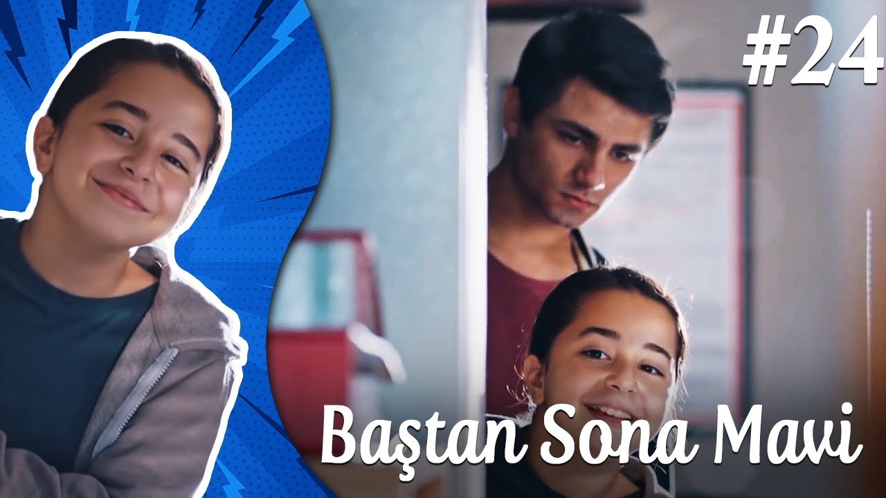 Çocukluk - Baştan Sona Mavi (Part 24) 💪