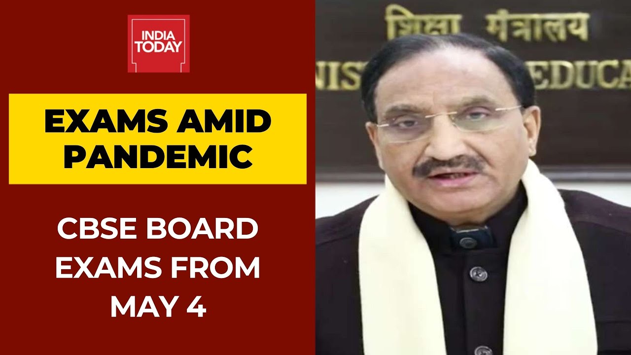 CBSE Board Exam 2021 Starting From May 4, Practical Exams From March 1: Ramesh Pokhriyal