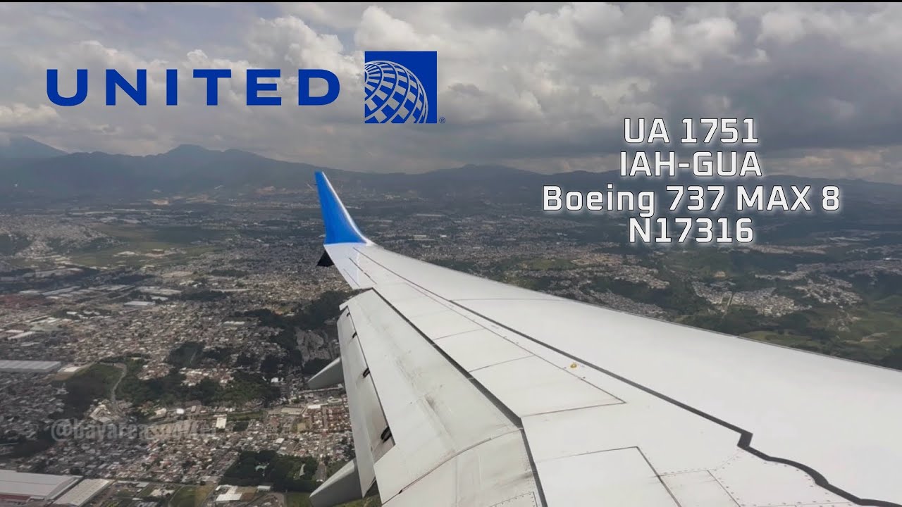 United Airlines Boeing 737 MAX 8 Landing At Guatemala City (GUA) [4K] ✈️ 