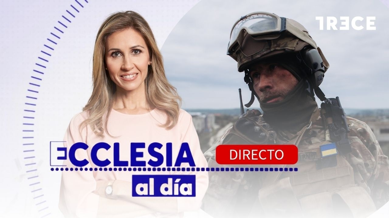 🔴 DIRECTO |  4 AÑOS DE LA INVASIÓN DE RUSIA A UCRANIA - ECCLESIA AL DÍA (24/02/2026)