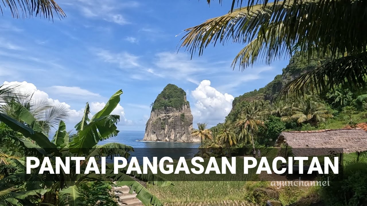 Pesona Pantai Pangasan #Pacitan