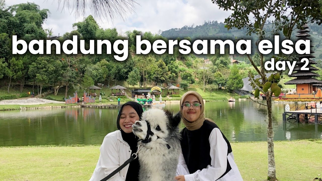 bandung bersama elsa: day 2 | qiqi kopitiam, taman lembah dewata, dago bakery🥐🍜🦙