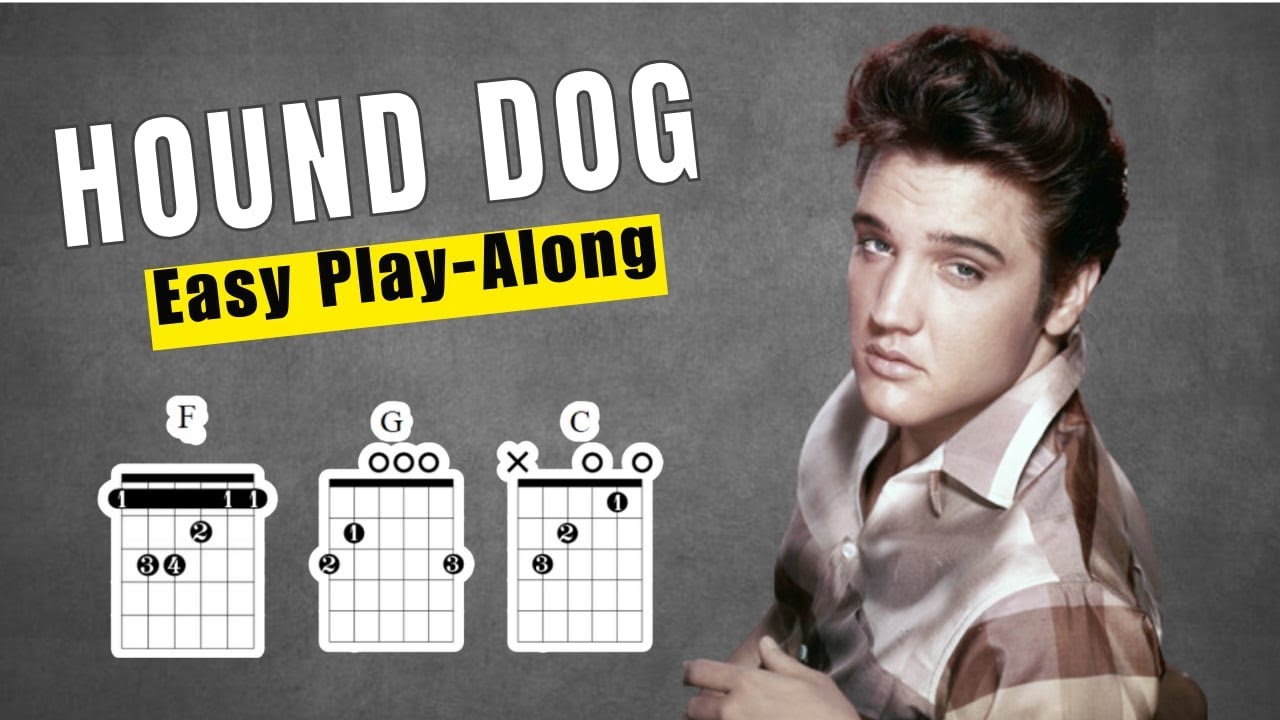 Hound Dog Play Along With Chords Lyrics & Timing