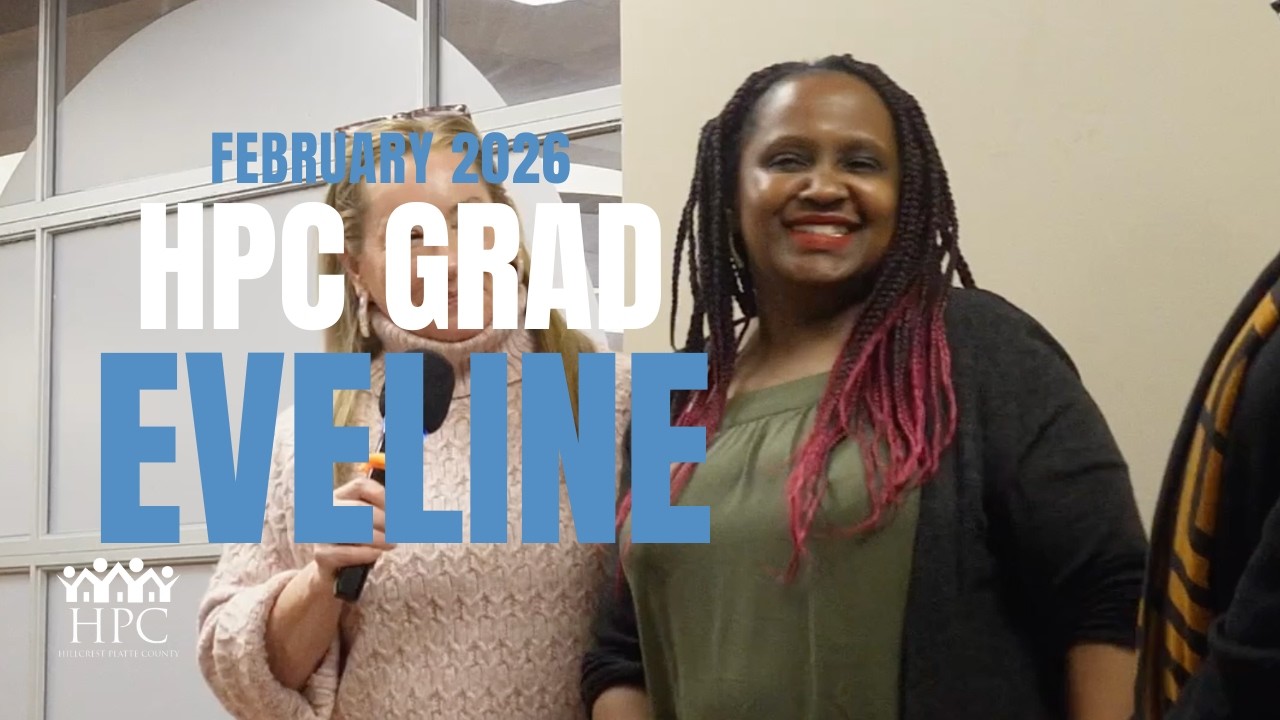 February 2026 - Eveline | Hillcrest Platte County (HPC) Housing Graduation
