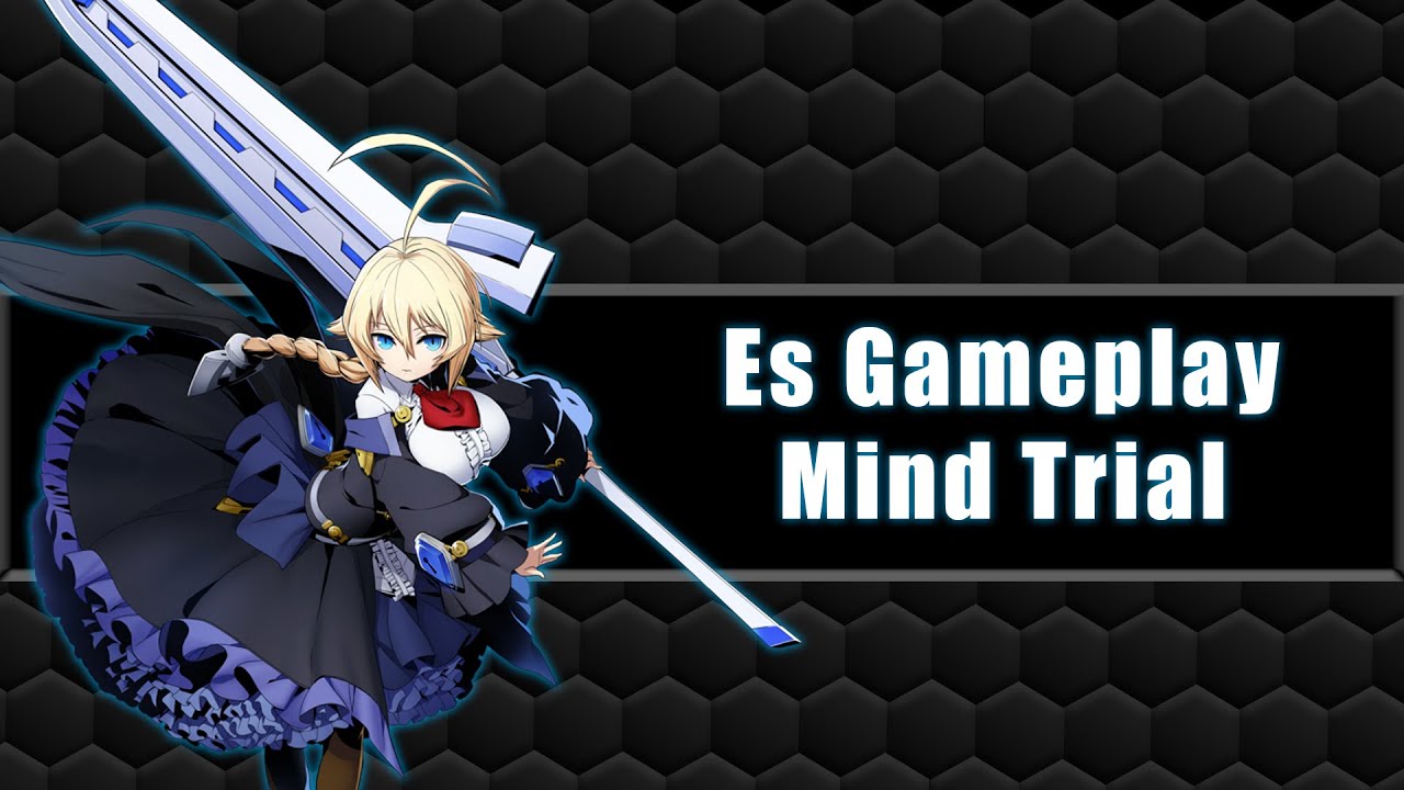 A Dance of Death - Es Mind Trials | Blazblue Entropy Effect