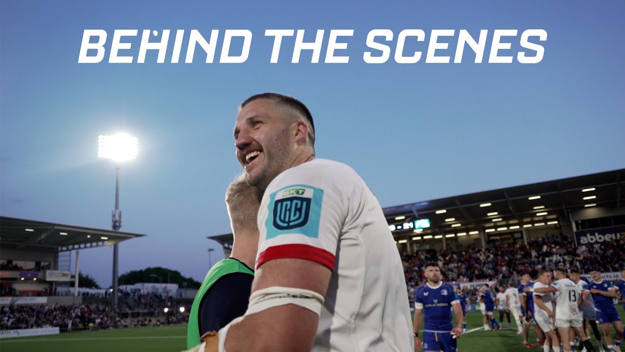Ulster Uncut | Ulster v Leinster