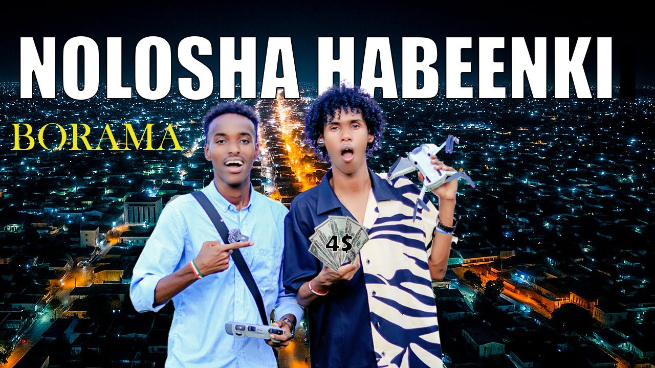 NOLOSHA HABEENKI BOROMA | WAXAN TIJABINAY 4$😱
