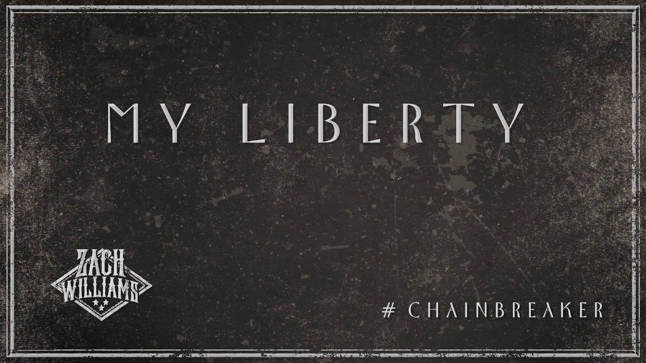 Zach Williams - My Liberty (Official Audio)