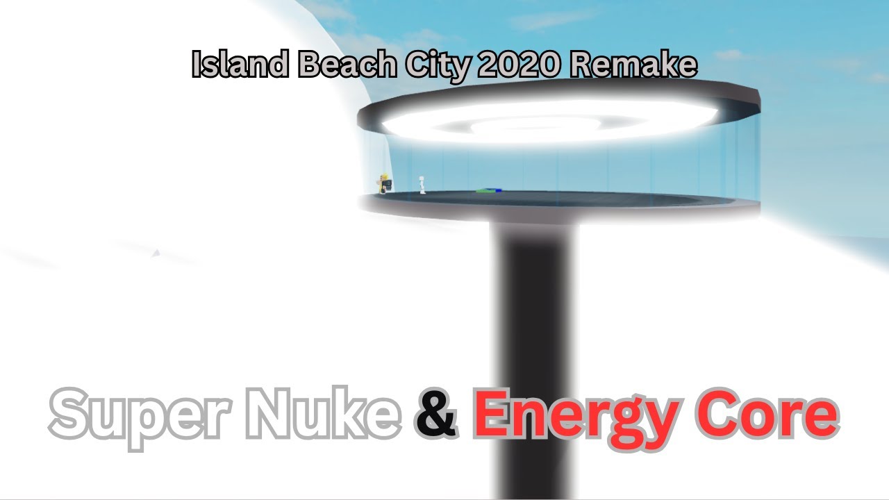 Island Beach City: 2020 Remake - Super Nuke & Energy Core
