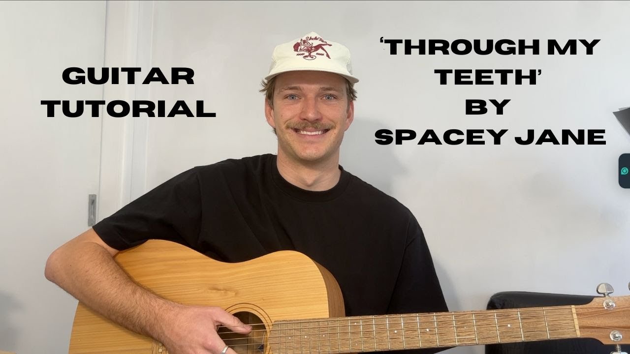 HOW TO PLAY 'THROUGH MY TEETH' BY SPACEY JANE (HD)