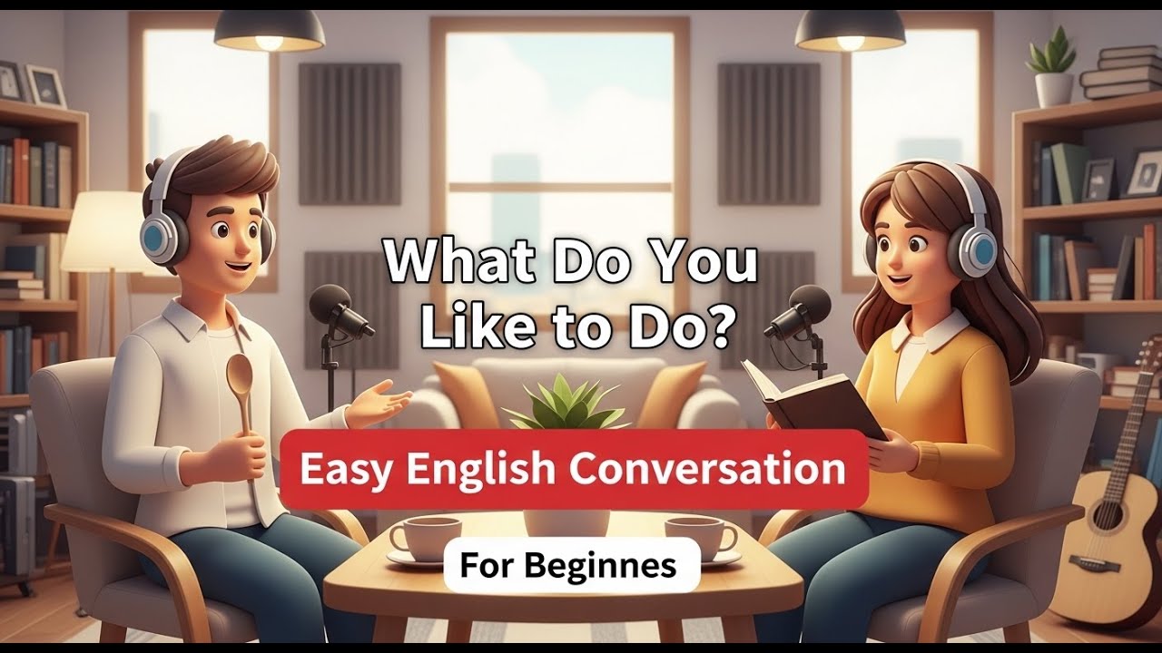 What Do You Like to Do? | Easy English Conversation for Beginners | Next Level English