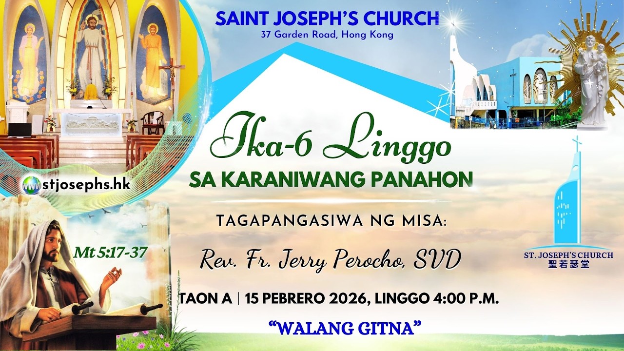 IKA-6 LINGGO SA KARANIWANG PANAHON (A)│ 15 PEBRERO 2026, LINGGO 4:00 P.M.
