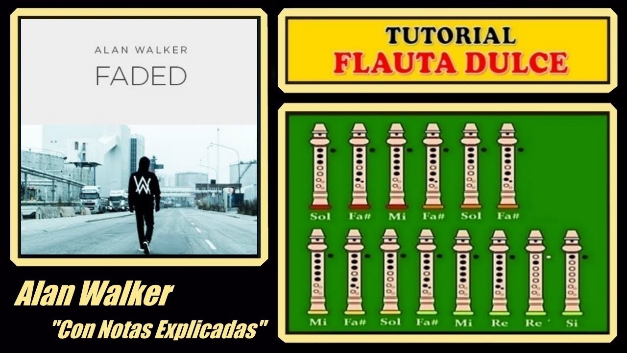 Faded - Alan Walker en Flauta Dulce 