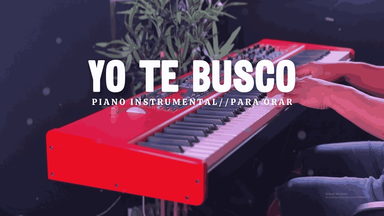 PIANO INSTRUMENTAL PARA ORAR // YO TE BUSCO // FONDO MUSICAL