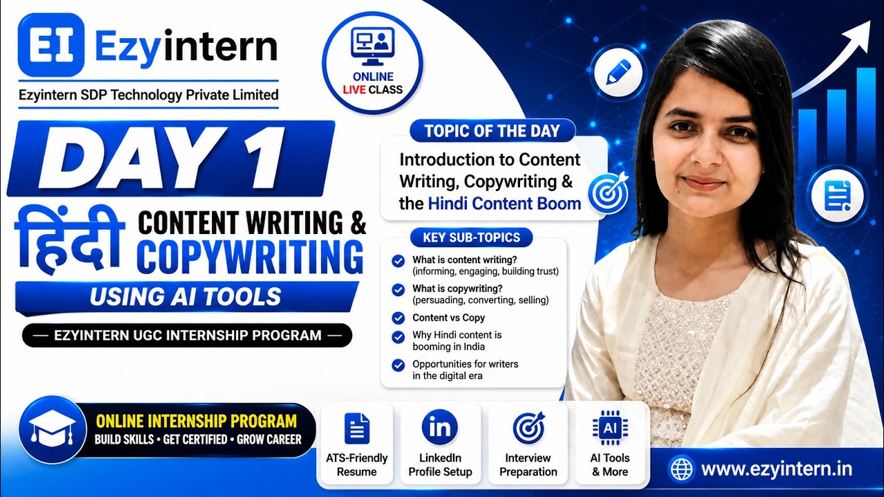 Day 1: Introduction to Hindi Content Writing & Copywriting  | EzyIntern UGC Internship Program
