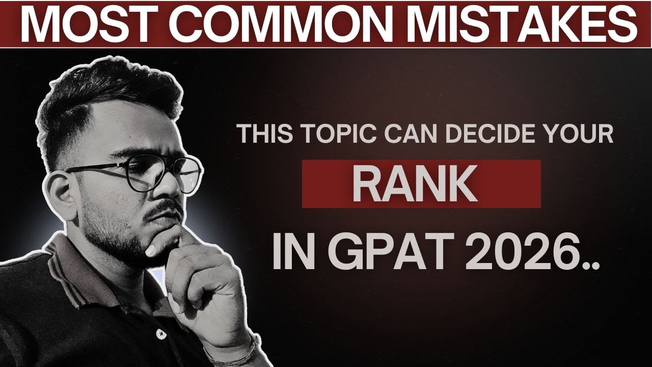 GPAT 2026 MOST IMPORTANT TOPICS 📃| RANK BOOSTER TOPICS 🚀 | GPAT | NIPER JEE