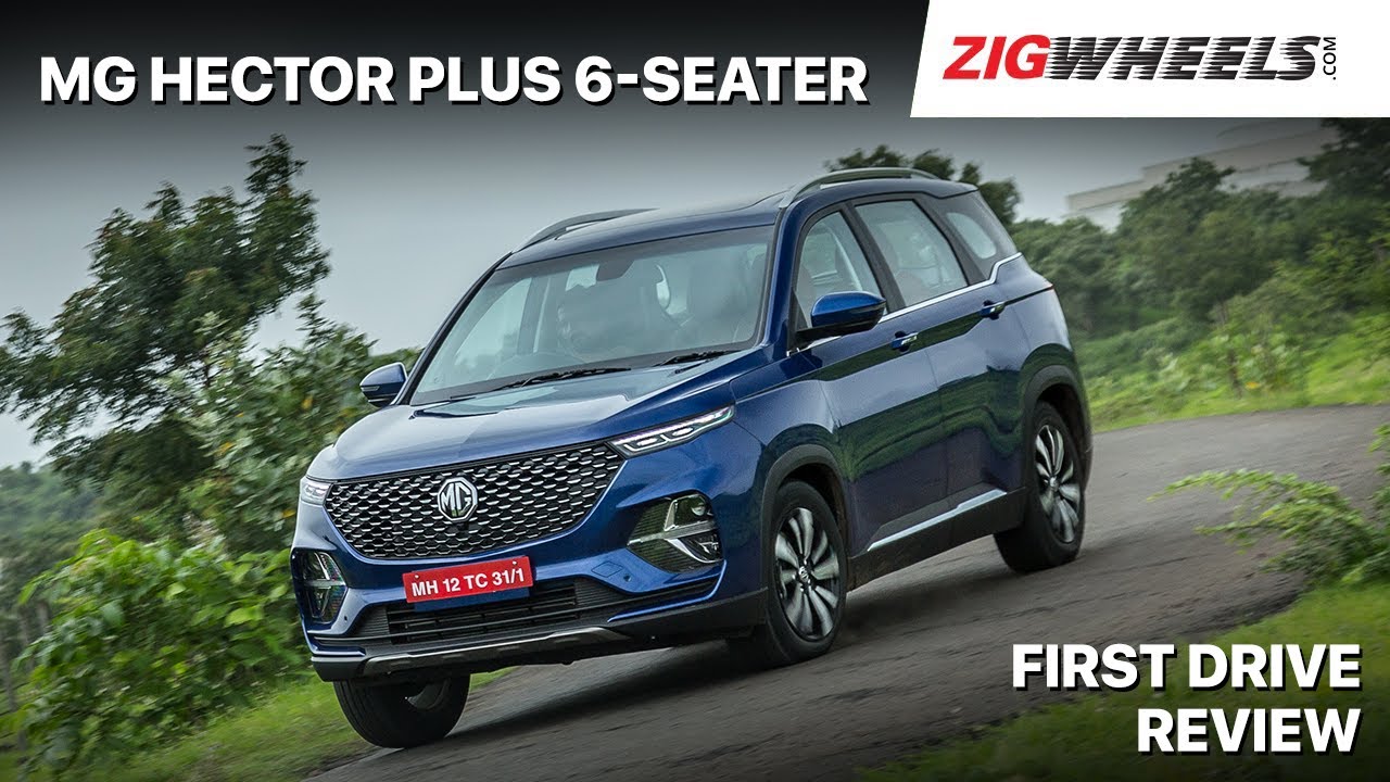 🚙 MG Hector Plus Review | The Better Hector? | Zigwheels.com