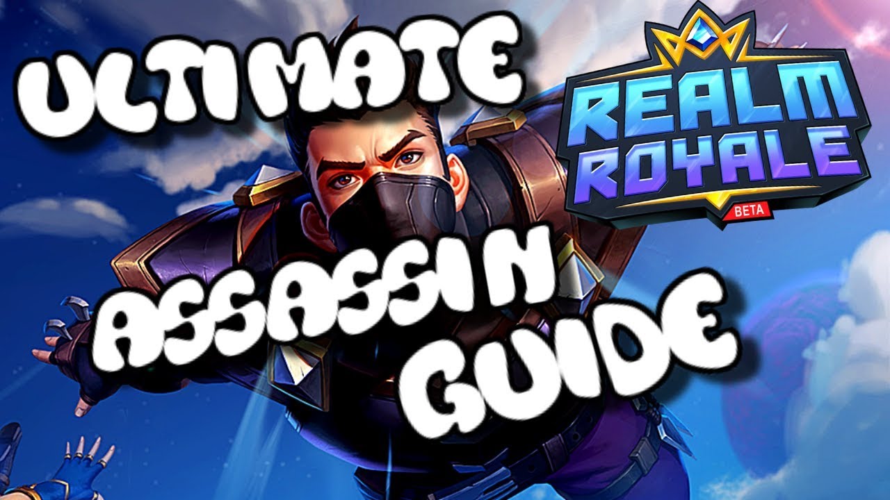 Ultimate Assassin Guide : Sniper Loadout | Realm Royale Guides