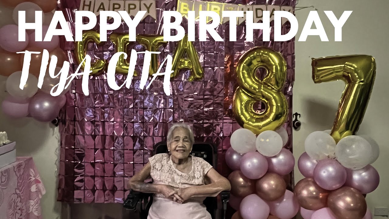 TIYA CITA&rsquo;S 87th BIRTHDAY CELEBRATION | Team BASIC Vlogs