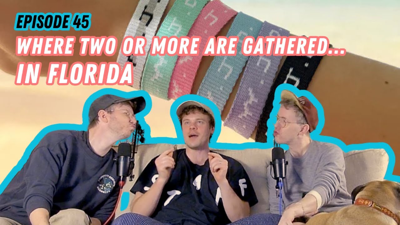 Twinnuendo | Episode 45: Where Two or More Are Gathered...in Florida