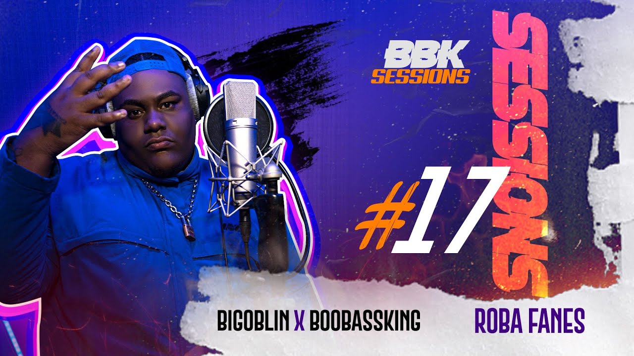 BIGOBLIN x BooBassKing - Roba Fanes [ #BBKSESSIONS #17 ]