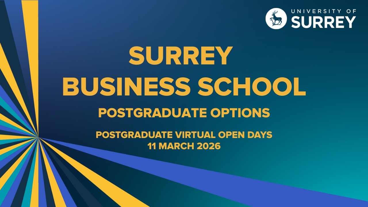 Surrey Business School: Postgraduate options | University of Surrey