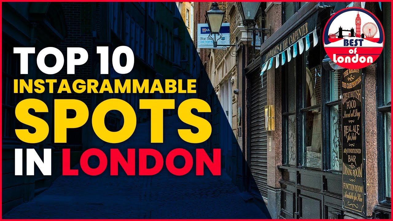 Top 10 most Instagrammable spots in London for the perfect photo