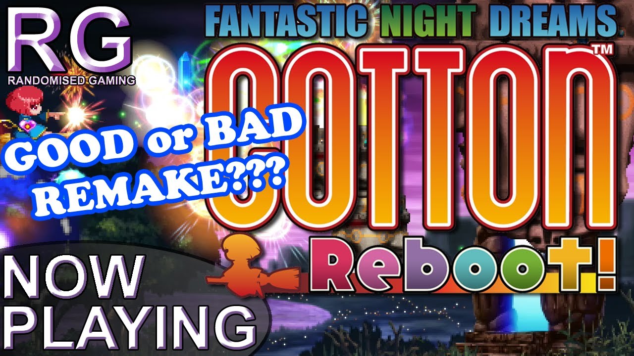 Now Playing Vol.5 Mini Review - Cotton Reboot! on PlayStation 4, is it a worthy remake?